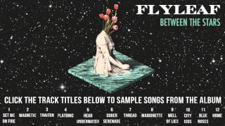 Flyleaf - Between The Stars Album Sampler