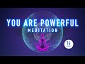 Guided mindfulness meditation  you are powerful  mental strength and clarity