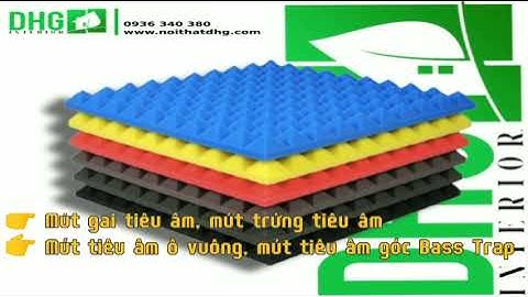 VẬT LIỆU CÁCH ÂM, TIÊU ÂM, CÁCH NHIỆT TỪ CÔNG TY DHG INTERIOR