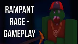 Roblox: Rampant Rage - Gameplay (No Commentary)