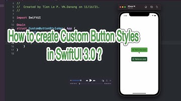 How to create Custom Button Styles in SwiftUI 3.0 ? | Fx Studio