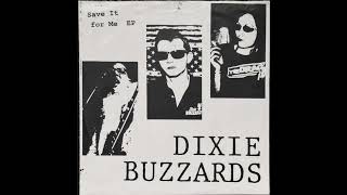 Save It For Me - Dixie Buzzards