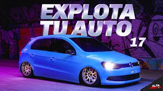 EXPLOTA TU AUTO 🔥 ENGANCHADO RKT #17 (LO MAS ESCUCHADO 2024) | ALTA PREVIA 🔥