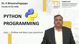 Shallow and deep copy operations in Python by Dr. K Bheemalingappa