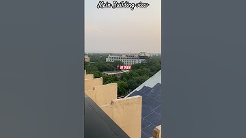 Main building view 🌻, IIT Delhi #shorts #iit #iitjee #iitdelhi #iitbombay