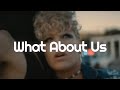 P!NK - What About Us (Lyrics)