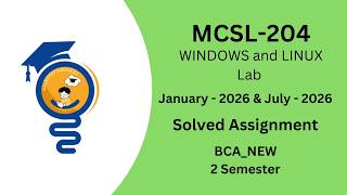 MCSL-204 Solved Assignment 2026 | BCA_NEW sem 2 | IGNOU Assignments | ignou solved assignments