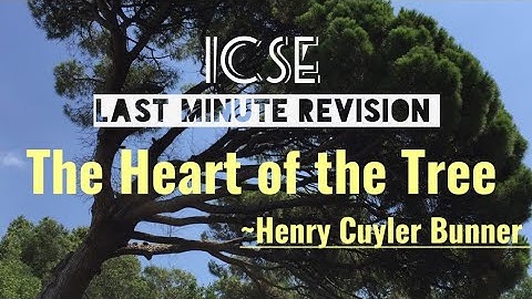 The Heart of the Tree || Henry Cuyler Bunner || Last minute revision