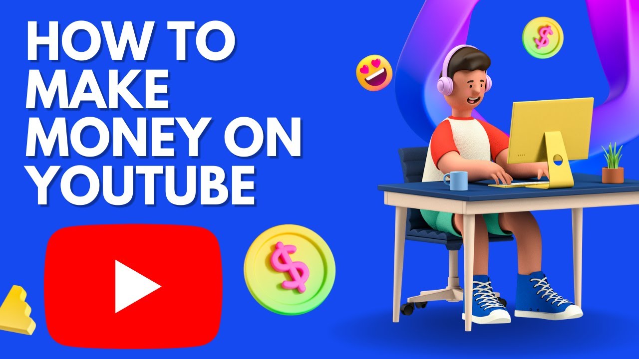 How to make money on YouTube - YouTube