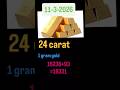 Today gold rate 11-3-2026|Today silver rate|Today 1 kg silver rate |24,22 carat 1 gram gold rate