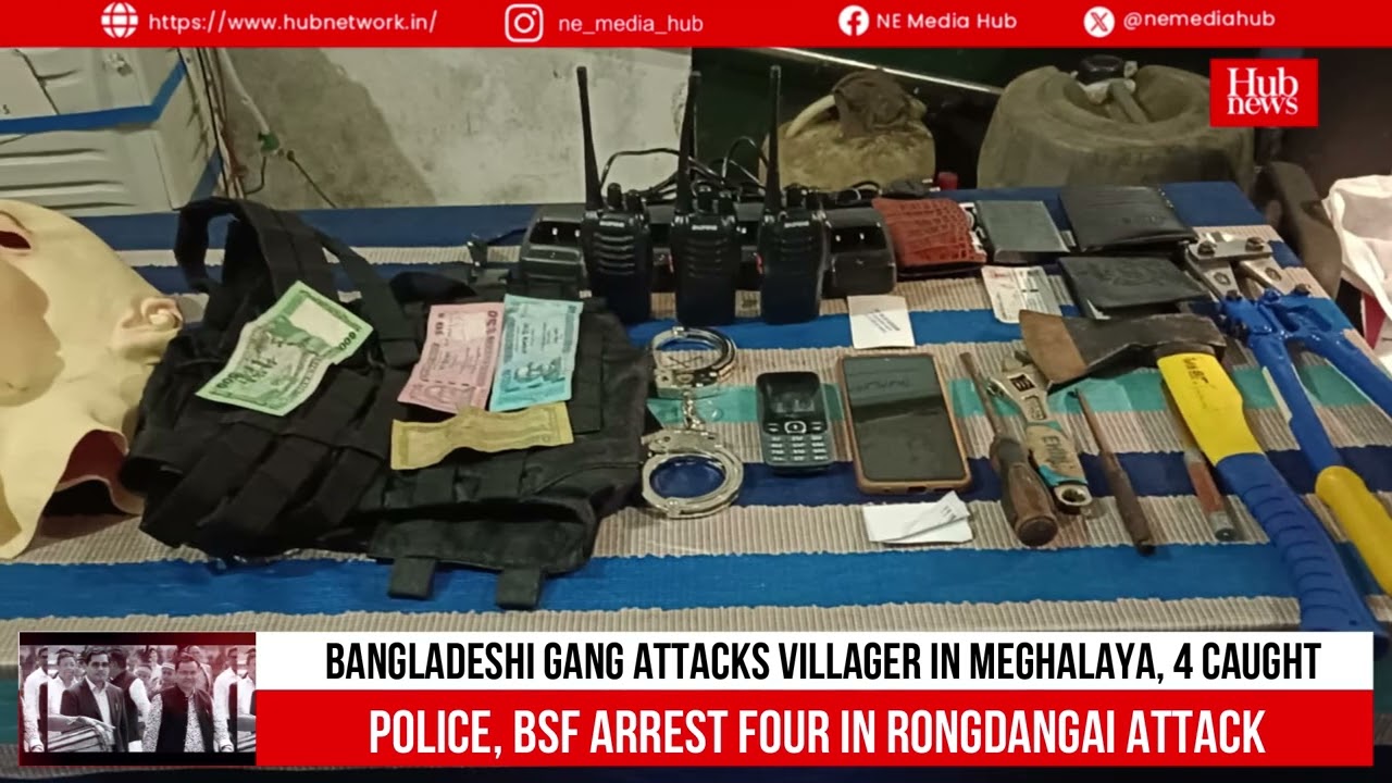 Meghalaya | Police arrest 4 Bangladeshis; ID, handcuffs, weapons recovered.
