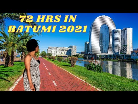 72 HOURS IN BATUMI 2021 ( The Las Vegas of Georgia )/ 72 часа в Батуми 2020/ 72 საათი ბათუმში 2020