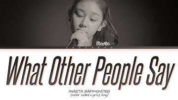 PHARITA (BABYMONSTER) What Other People Say (original: Demi Lovato and Sam Fischer) Lyrics