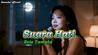 SUARA HATI – EVIE TAMALA | COVER DANGDUT POP | SENADA OFFICIAL