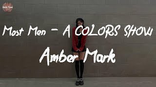 Famous Amber Mark - Most Men - A COLORS SHOW (Lyric Video) Net Worth
