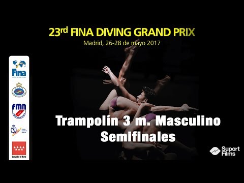 23rd FINA Diving Grand Prix - Trampolín 3. Semifinales Masculino