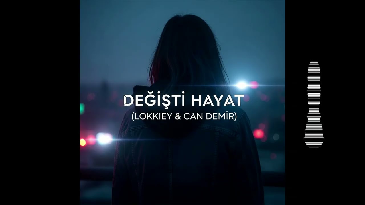 Lokkiey - Değişti Hayat (Prod. by Can Demir)