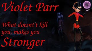 Violet Parr Tribute - Stronger Remake