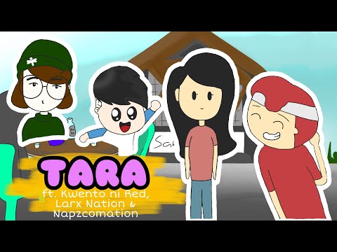 IBA'T IBANG URI NG TARA ft. NAPZcomation, Larx Nation & Kwento ni Red || Pinoy Animation