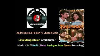 Aadhi Raat Ko Palkon Ki Chhaon Mein ( Best Quality Metal Tape Stereo Recording On YouTube )Parampara