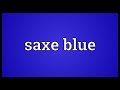 Saxe blue meaning