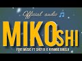 Fort Music Ft Shey B X Nyambe Bikela Mikoshi Official Audio