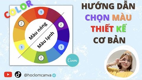 [CANVA TRICKS AND TIPS] MẸO CHỌN MÀU SẮC THIẾT KẾ CHO NGƯỜI MỚI BẮT ĐẦU THIẾT KẾ | COLOR CANVA
