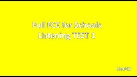 Cambridge B2 First (FCE) For Schools Listening Test 1 with Answers