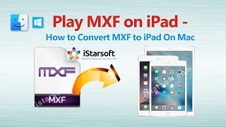 Play MXF on iPad - How to Convert MXF to iPad on Mac screenshot 4