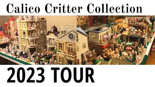 🥳 2023 Calico Critter Collection Tour!! ALL my Sylvanian Families dolls, dollhouses, shops & more!