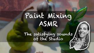 The satisfying sounds of the studio: Color Mixing and City sounds