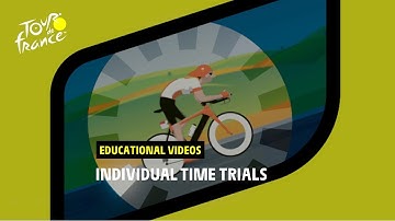 Educational videos - Individual Time Trials - #TDF2022