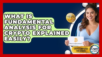 What Is Fundamental Analysis For Crypto Explained Easily? - Crypto Simplified for Seniors