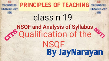 POT/TRAINING METHODOLOGY/CTI/NSTI/Class n 19(2)/NSQF and Analysis of SyllabusBy JayNarayan