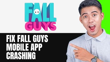 How To Fix Fall Guys Mobile App Crashing on Android and iOS EASY FIX