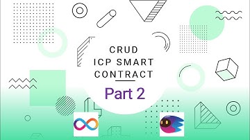 Part 2 - CRUD ICP Smart Contract Using Motoko Programming