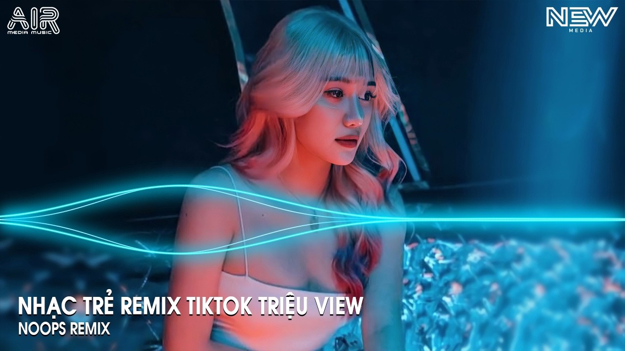 NHẠC REMIX TIKTOK TRIỆU VIEW - BXH Nhạc Trẻ Remix Hay Nhất Hiện Nay - Top 15 Nhạc TikTok Hay 2026