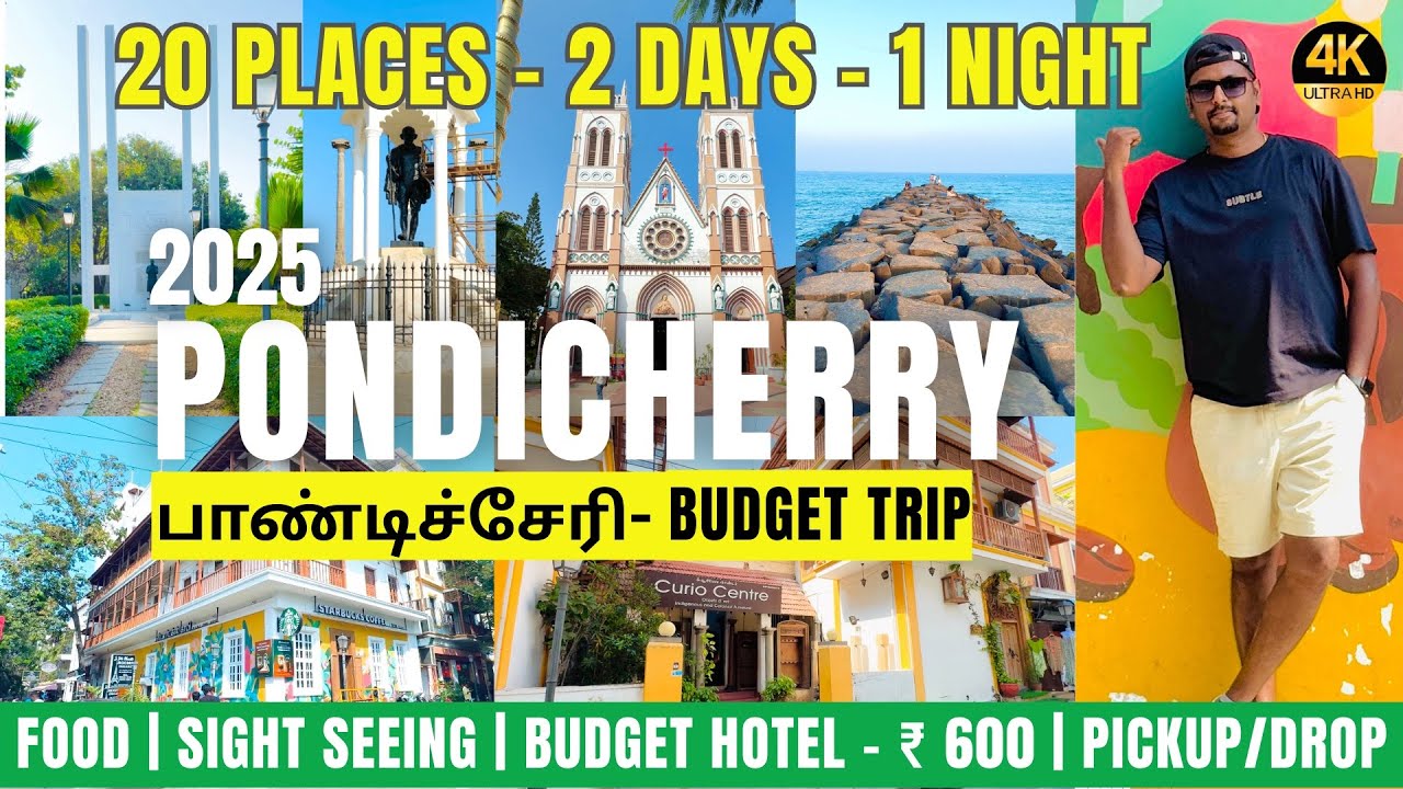 Pondicherry Budget Travel Guide 2025 | 4K | Pondicherry Tourist Places |Pondicherry 2 Days itinerary