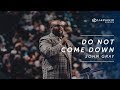 John Gray | Do Not Come Down (2019)