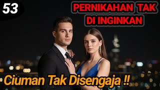 Download Lagu Bab 53. Ciuman Tak Disengaja !! MP3