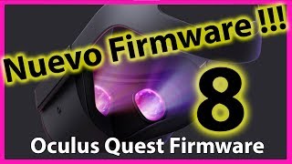 Nuevo Firmware 8.0.0.626 0Culus Quest Castellano