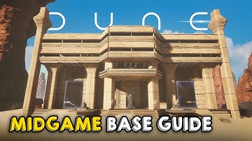 How to Build the BEST Midgame Base in DUNE: Awakening