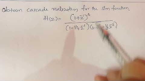 Problem - 2 : Cascade Realization of IIR Filter