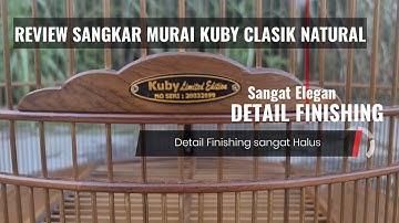 Review sangkar murai Kuby natural new edition