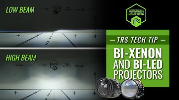 TRS TECH TIPS: What Are Bi-Xenon and Bi-LED Projectors & How Do They work?