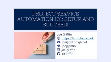 Setup & Succeed with Project Service Automation (Dynamics 365 Online)