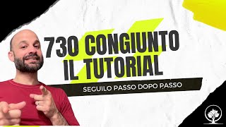 Come Compilare il 730 CONGIUNTO Passo per Passo (GUIDA SEMPLICE 2025)