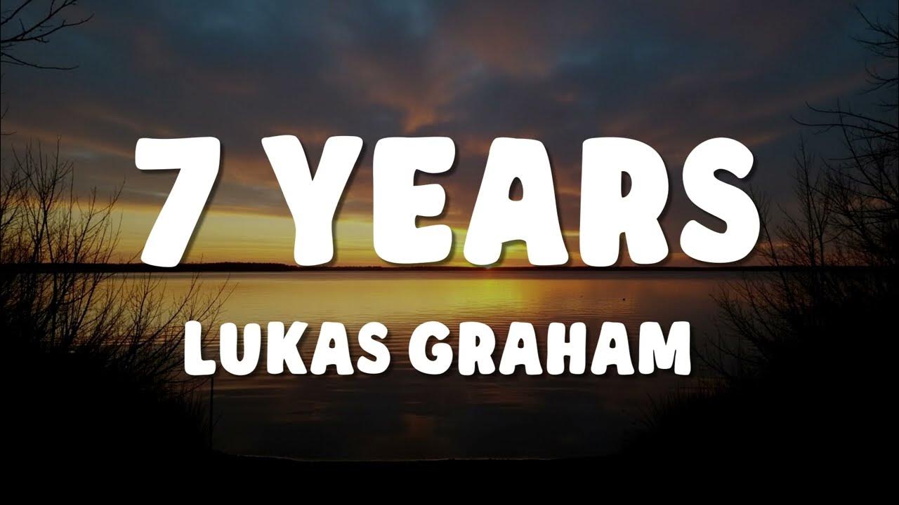 Lukas Graham - 7 Years (Lyrics) Lukas Graham - 7 Years (Lyrics)