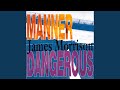 Miniature de la vidéo de la chanson Manner Dangerous