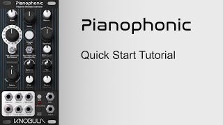 Knobula Pianophonic モジュラーシンセ　ユーロラック Knobula Pianophonic - Eurorack Module on ModularGrid